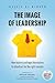 The Image of Leadership: Ho...