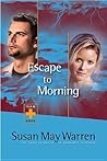 Escape to Morning (Team Hope, #2)
