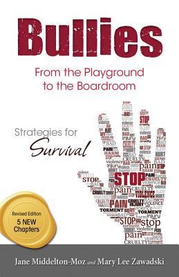 Bullies: From the Playground to the Boardroom: Strategies for Survival (Paperback)