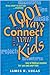 1001 Ways to Connect with Your Kids