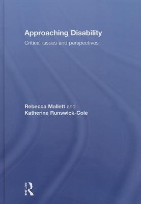 Approaching Disability: Critical issues and perspectives