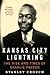 Kansas City Lightning: The Rise and Times of Charlie Parker – A Stunning Jazz Biography from Depression Era to Bebop Revolution