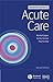 Essential Guide to Acute Care