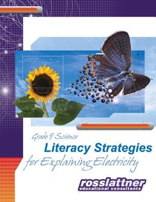 Literacy Strategies for Explaining Electricity (Grade 9 Science)