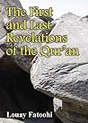 The First and Last Revelations of the Qur'an by Louay Fatoohi