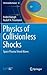 Physics of Collisionless Shocks by Balogh
