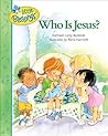 Who is Jesus? by Kathleen Long Bostrom Who is Jesus? by Kathleen Long Bostrom