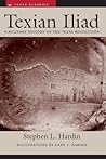 Texian Iliad: A M...