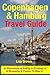 Copenhagen & Hamburg Travel Guide: Attractions, Eating, Drinking, Shopping & Places To Stay