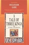 Discussion Guide : A Tale of Three Kings