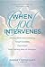 When God Intervenes by Dabney Hedegard
