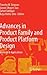 Advances in Product Family and Product Platform Design: Methods & Applications