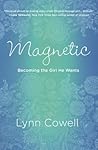 Magnetic: Becoming the Girl He Wants