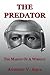 The Predator: The Making Of A Wiseguy (Don Ricci)