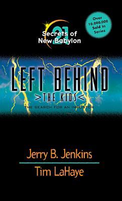 Secrets of New Babylon: The Search for an Imposter (Left Behind: The Kids, #21)