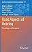 Basic Aspects of Hearing: Physiology and Perception (Advances in Experimental Medicine and Biology, 787)