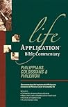 Philippians Colossians and Philemon (Life Application Bible Commentary)