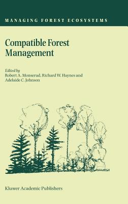 Compatible Forest Management (Managing Forest Ecosystems)