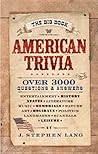 The Big Book of American Trivia by J. Stephen Lang