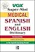 Vox Medical Spanish and English Dictionary (VOX Dictionary Series)