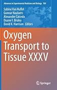Advances in Experimental Medicine and Biology, Volume 789: Oxygen Transport to Tissue XXXV