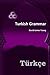 Turkish Grammar (Grammar 2.0: World Languages)