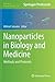 Nanoparticles in Biology and Medicine: Methods and Protocols (Methods in Molecular Biology, 906)