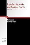 Bayesian Networks and Decision Graphs (Information Science and Statistics)