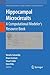 Hippocampal Microcircuits: A Computational Modeler's Resource Book (Springer Series in Computational Neuroscience)