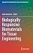Biologically Responsive Biomaterials for Tissue Engineering (Springer Series in Biomaterials Science and Engineering, 1)