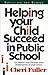 Helping Your Child Succeed in Public School