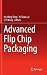 Advanced Flip Chip Packaging