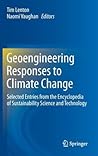 Geoengineering Responses to Climate Change: Selected Entries from the Encyclopedia of Sustainability Science and Technology