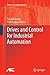 Drives and Control for Industrial Automation (Advances in Industrial Control)