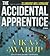 The Accidental Apprentice