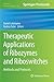 Therapeutic Applications of Ribozymes and Riboswitches: Methods and Protocols (Methods in Molecular Biology, 1103)
