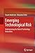 Emerging Technological Risk by Stuart Anderson