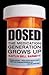 Dosed: The Medication Gener...