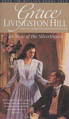 By Way of the Silverthorns (Paperback)