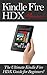 Kindle Fire HDX Manual: The Ultimate Kindle Fire HDX Guide for Beginners!