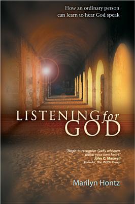Listening for God: How an ordinary person can learn to hear God speak (Paperback)