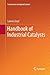 Handbook of Industrial Catalysts (Fundamental and Applied Catalysis)