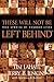 These Will Not Be Left Behind by Tim LaHaye