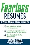 Fearless Resumes: The Proven Method for Getting a Great Job Fast