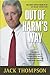 Out of Harm's Way by Jack Thompson