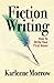 Fiction Writing: How to Write Your First Novel