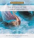 The Voyage of the Dawn Treader (Radio Theatre's Chronicles of Narnia, #5)
