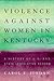 Violence against Women in Kentucky: A History of U.S. and State Legislative Reform (Thomas D. Clark Medallion)