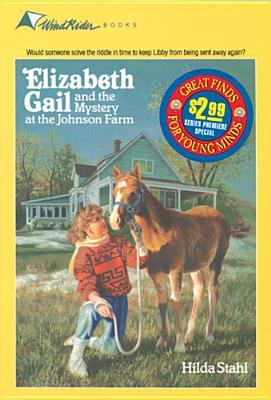 Elizabeth Gail and the Mystery at the Johnson Farm (Elizabeth Gail, #1)