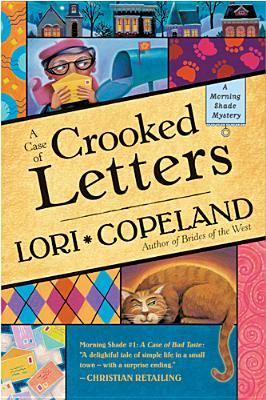 A Case of Crooked Letters (Morning Shade Mystery #2)